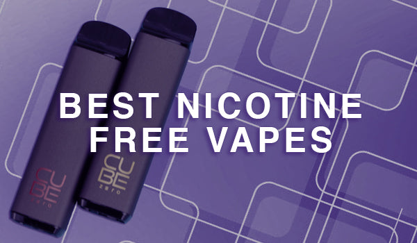 Best Nicotine Free Vapes Best Nicotine Free Vapes