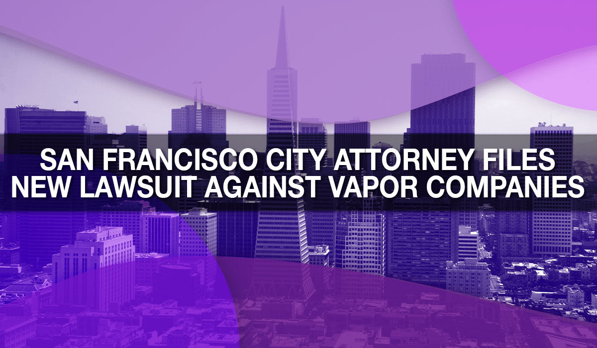 San Francisco City Attorney David Chiu Files New Lawsuit Against Vapor Companies
