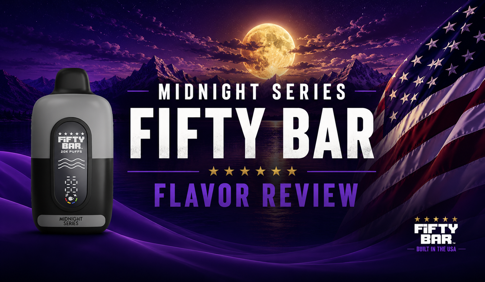 Midnight Series Fifty Bar 20K Flavor Review