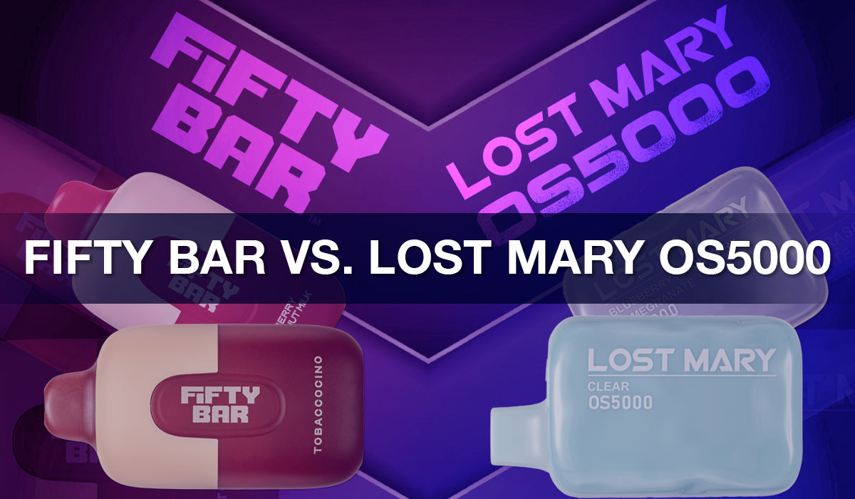 Lost Mary OS5000 versus Fifty Bar Disposable Vape Lost Mary OS5000 versus Fifty Bar Disposable Vape