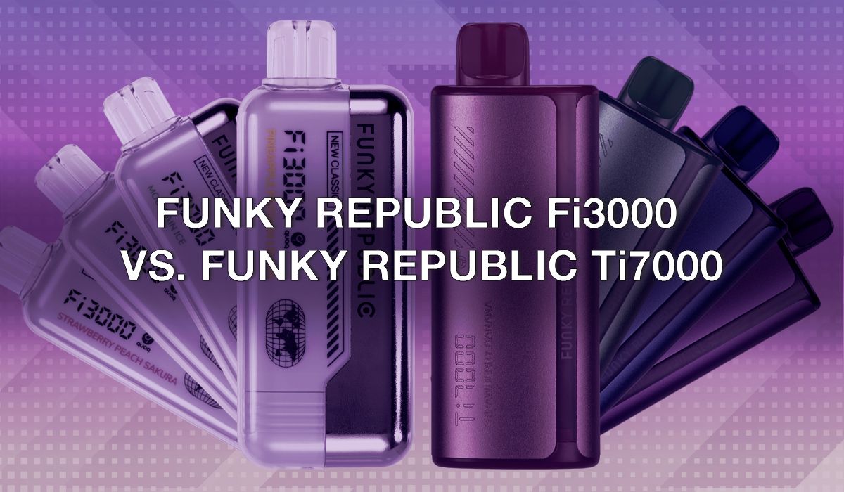 Disposable Showdown: Funky Republic Fi3000 versus Funky Republic Ti700 Disposable Showdown: Funky Republic Fi3000 versus Funky Republic Ti700