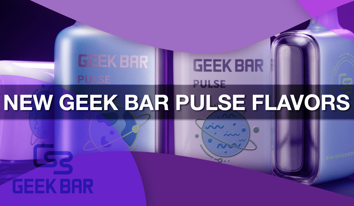 New Geek Bar Pulse Flavors New Geek Bar Pulse Flavors