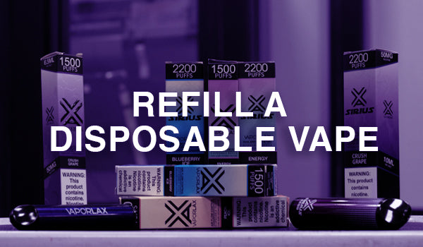 Refill a Disposable Vape