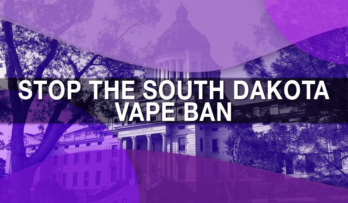 Stop the South Dakota Vape Sales Ban Stop the South Dakota Vape Sales Ban