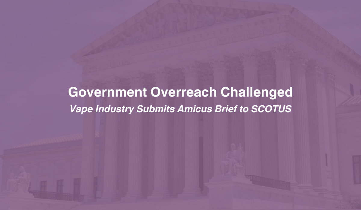 Vape Companies Challenge FDA Overreach in Amicus Brief to Scotus