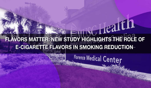 Flavors Matter: New Study Highlights the Role of E-Cigarette Flavors in Smoking Reduction