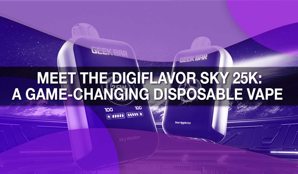Meet the Digiflavor Sky 25K: A Game-Changing Disposable Vape