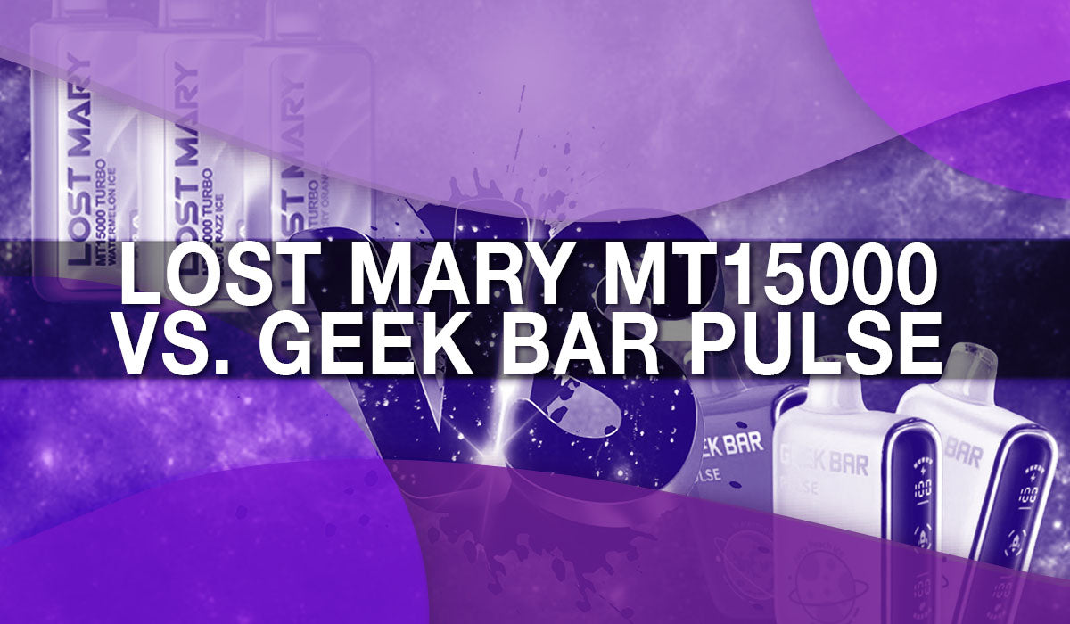 Battle of the Boost: Lost Mary MT15000 Turbo versus Geek Bar Pulse Battle of the Boost: Lost Mary MT15000 Turbo versus Geek Bar Pulse