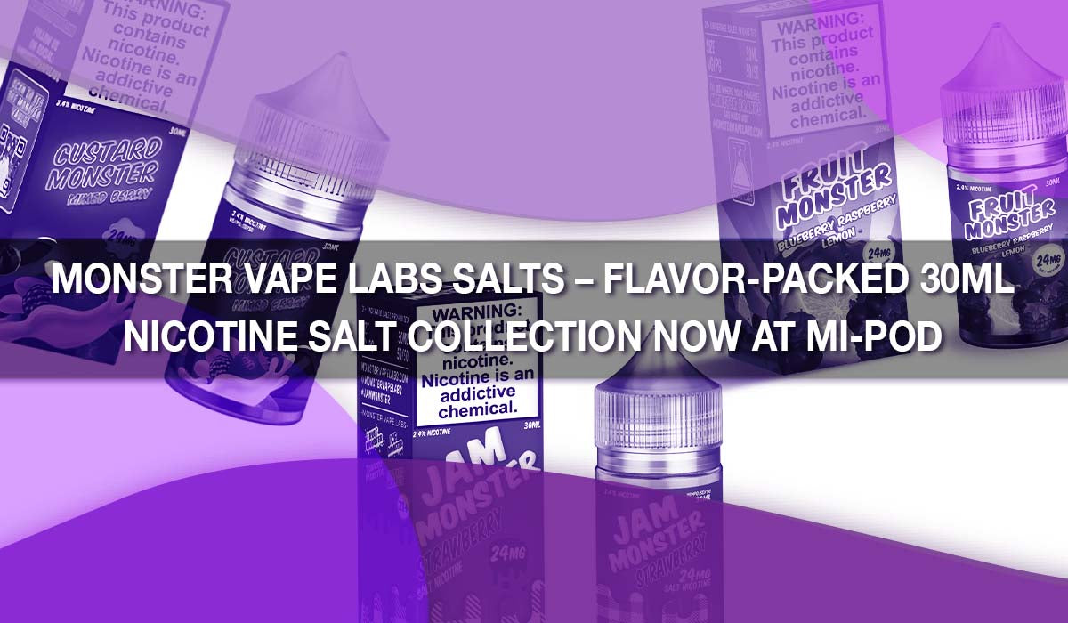 Monster Vape Labs Salts – Flavor-Packed 30ml Nicotine Salt Collection Now at Mi-Pod