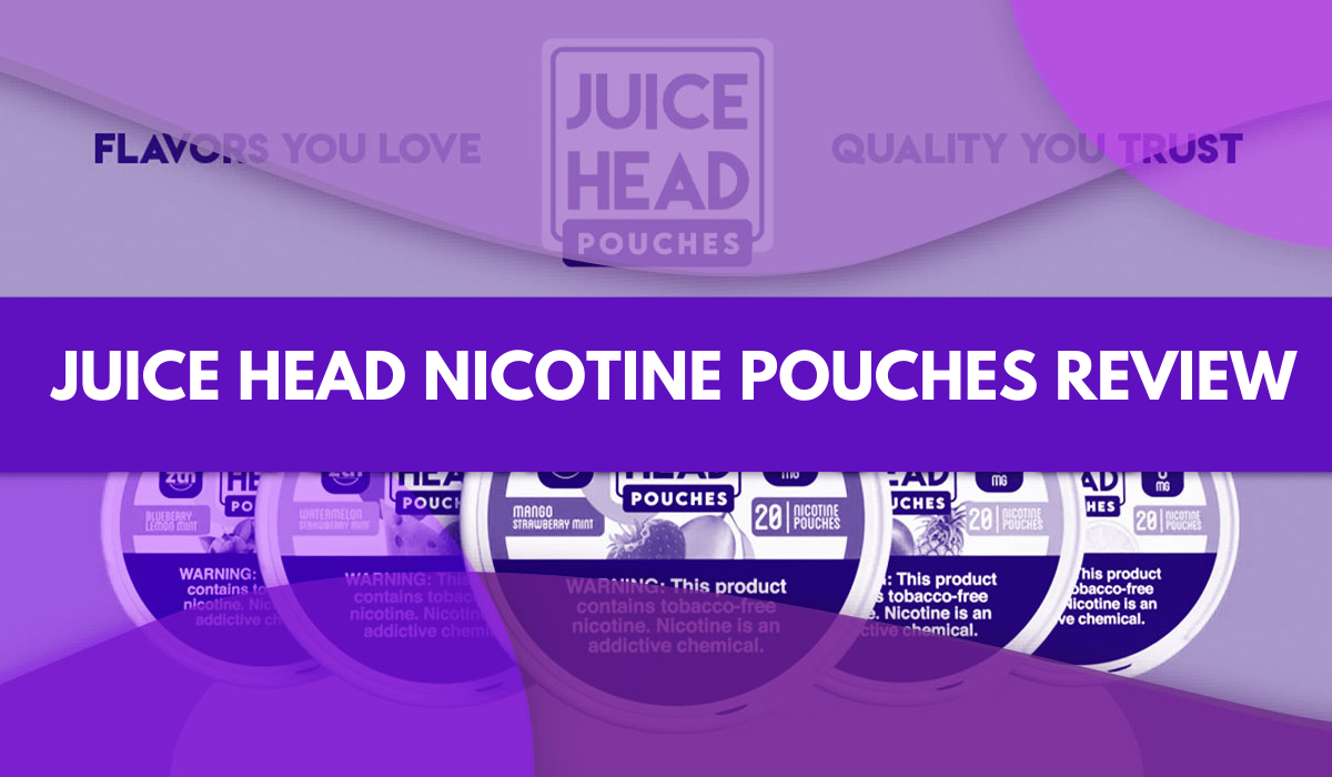 Juice Head Nicotine Pouches Review Juice Head Nicotine Pouches Review
