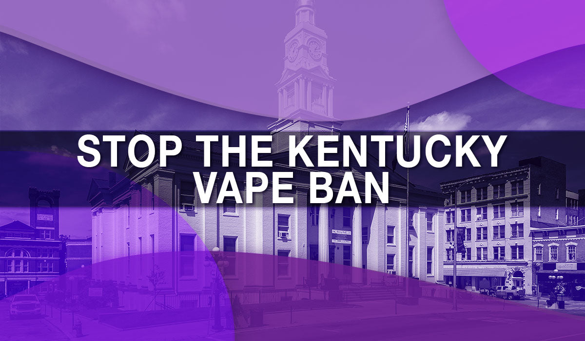 Stop the Kentucky Vape Sales Ban Stop the Kentucky Vape Sales Ban