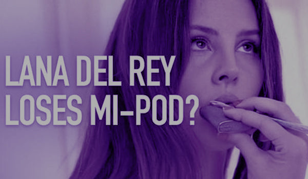 Lana Del Rey with Mi-Pod