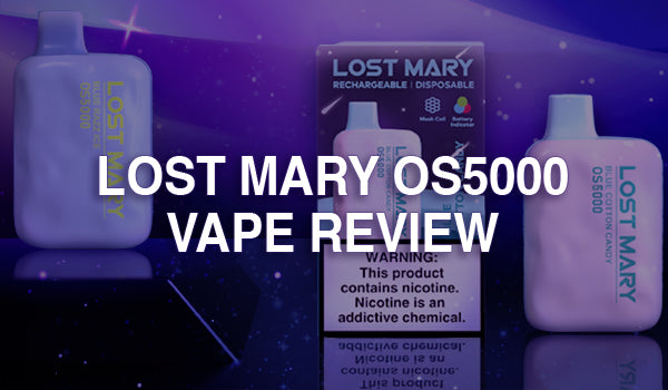 Lost Mary OS5000 by Elf Bar Vape Review Lost Mary OS5000 by Elf Bar Vape Review