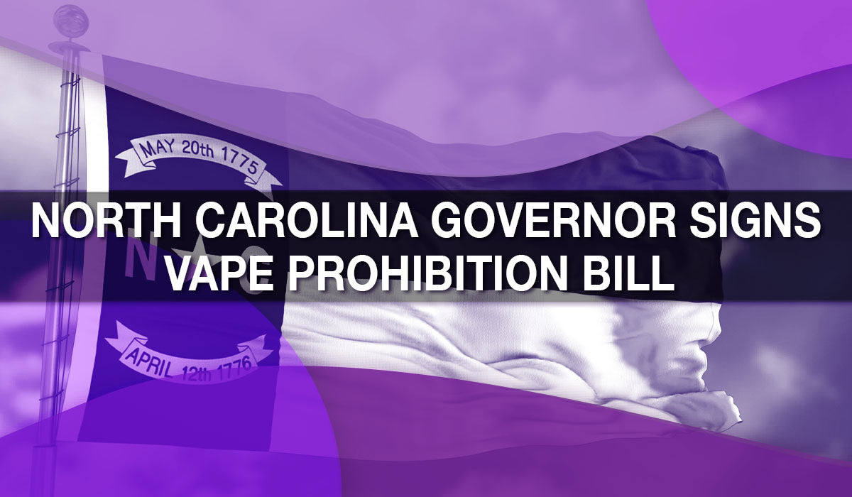 North Carolina Governor Signs Vape Prohibition Bill