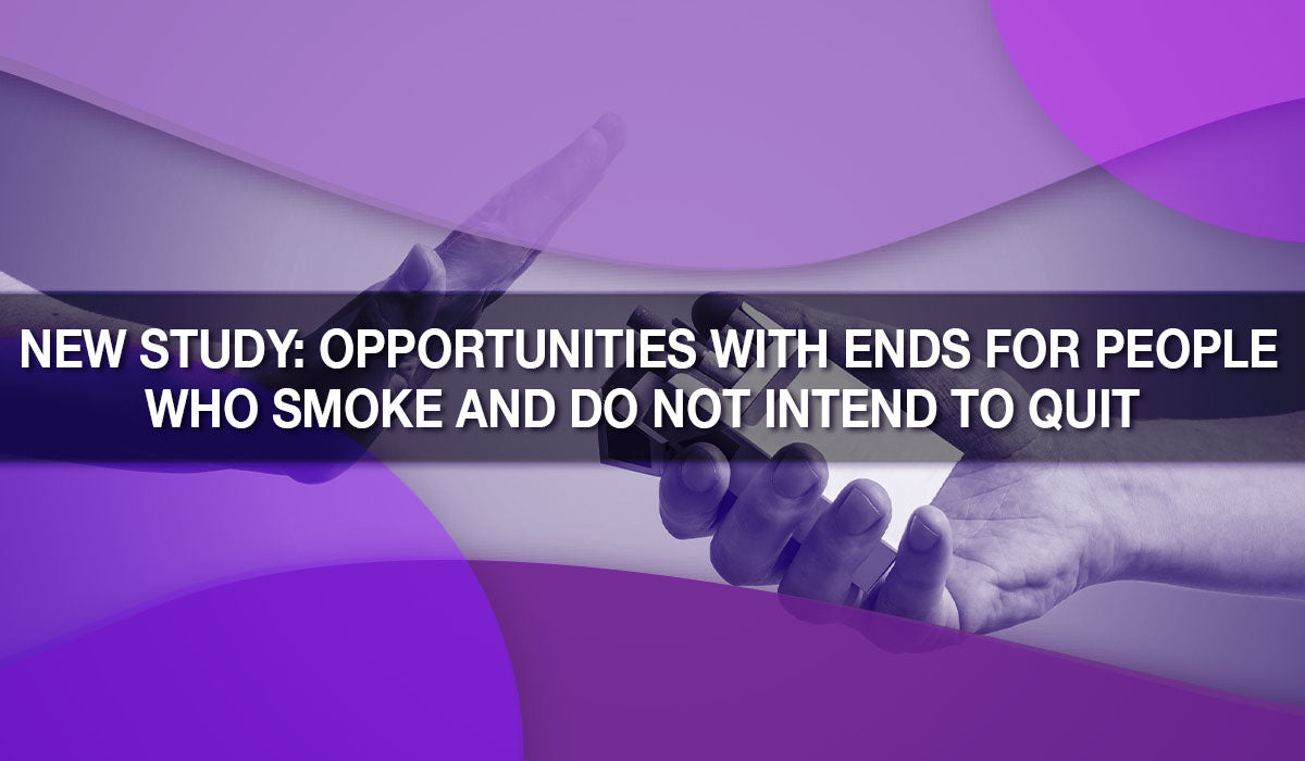 New Study: Opportunities with ENDS for People Who Smoke and Do Not Intend to Quit