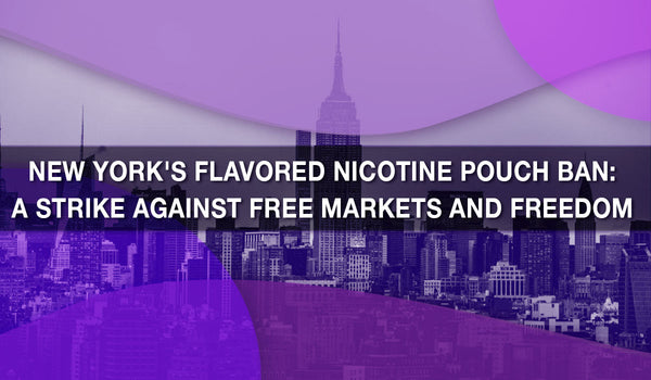 New York's Flavored Nicotine Pouch Ban: A Strike Against Free Markets and Freedom 