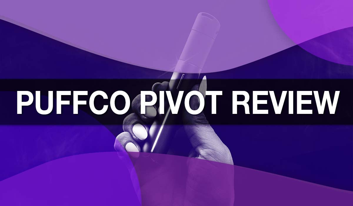 Puffco Pivot Review