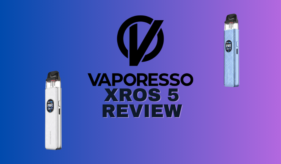 Vaporesso XROS 5 Review Vaporesso XROS 5 Review
