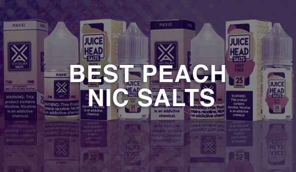 Best Peach Nic Salts