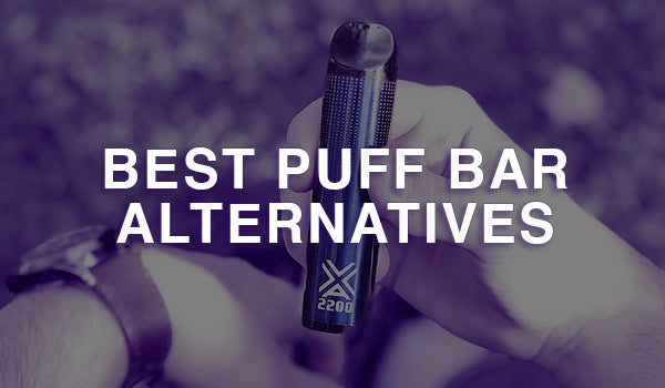 Best Puff Bar Alternatives 