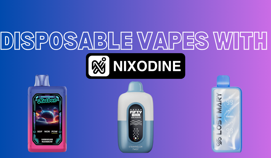 DISPOSABLE VAPES WITH NIXODINE