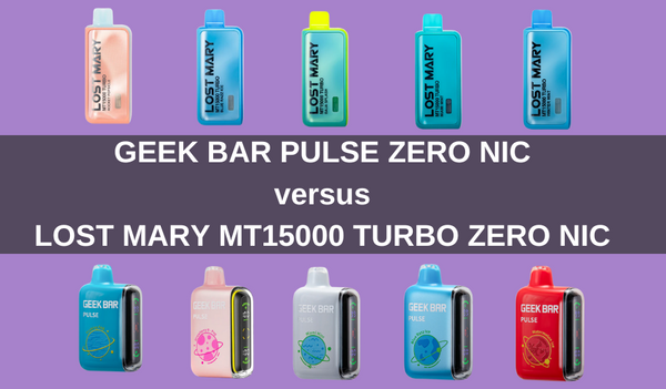 Lost Mary MT15000 Turbo versus Geek Bar Pulse Zero Nicotine Vapes