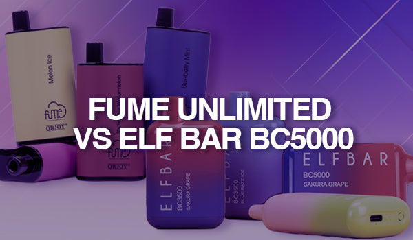 Fume Unlimited vs Elf Bar BC5000