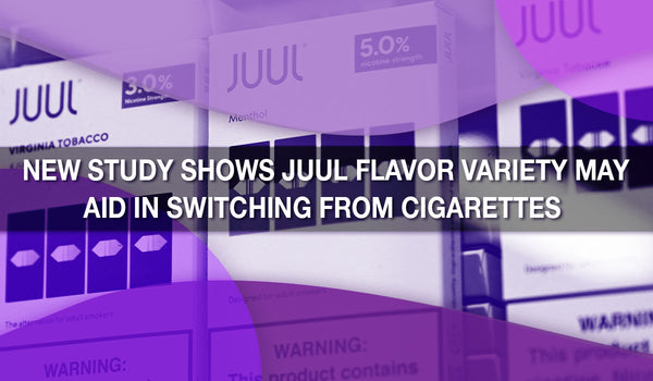 New Study Shows JUUL Flavor Variety May Aid in Switching from Cigarettes 