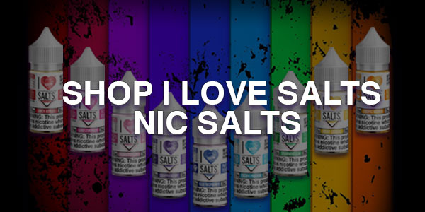 Shop I Love Salts Nic Salts
