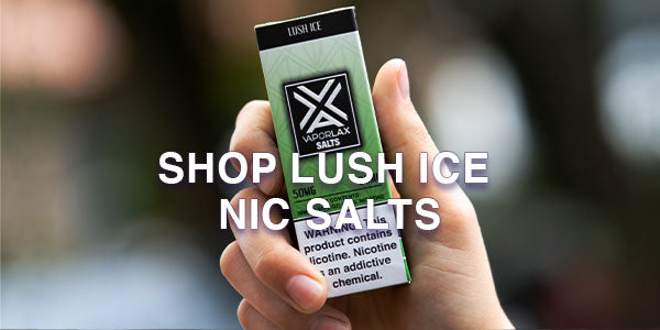 Best Lush Ice Nic Salts